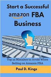 Start a Successful Amazon FBA Business