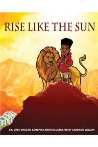 Rise Like the Sun