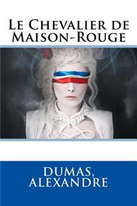 Le Chevalier de Maison-Rouge