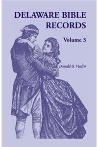 Delaware Bible Records, Volume 3