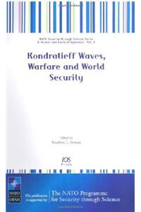 Kondratieff Waves, Warfare and World Security