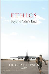 Ethics Beyond War's End
