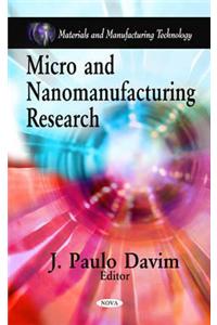 Micro & Nanomanufacturing Research