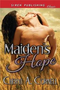Maiden's Hope (Siren Publishing Classic)