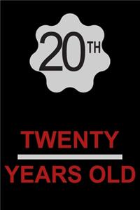 20 Years Old