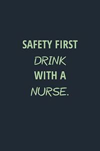 Safety First Drink With a Nurse
