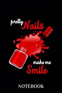 Pretty Nails Make Me Smile - Notebook