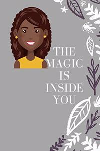 The magic is inside you