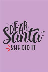 Christmas, DEAR SANTA SHE DID IT