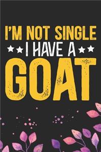 I'm Not Single I Have a Goat