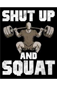 Shut Up And Squat