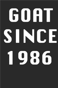 GOAT SINCE 1986 Notebook Birthday Gift