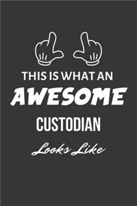 This Is What An Awesome Custodian Looks Like Notebook