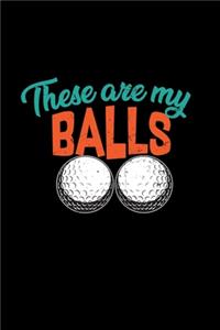 These are my balls