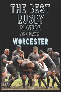 The Best Rugby Players are from Worcester journal