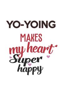 Yo-yoing Makes My Heart Super Happy Yo-yoing Lovers Yo-yoing Obsessed Notebook A beautiful