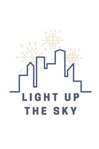 Light Up The Sky