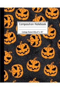 Composition Notebook College Ruled 120p 8" x 10": Creepy Lined Journal Halloween Edition, Notes. Cool Novelty Gift for Kids and Adults. Jack O'Lantern Cover