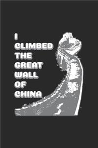 I Climbed The Great Wall Of China