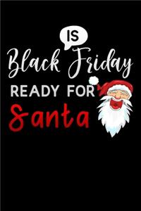 is Black Friday ready for santa