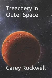 Treachery in Outer Space