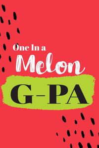One In a Melon G-Pa