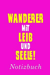 Wanderer Mit Leib Und Seele Notizbuch