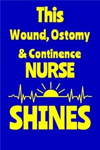 This Wound, Ostomy & Continence Nurse Shines