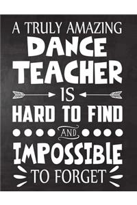 A Truly Amazing Dance Teacher is Hard to Find and Impossible To Forget
