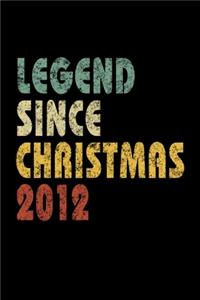 Legend Since Christmas 2012