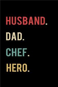 Husband Dad Chef Hero