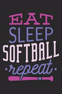 Eat Sleep Softball Repeat