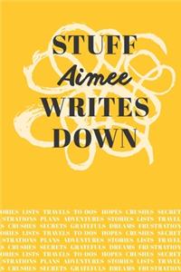 Stuff Aimee Writes Down