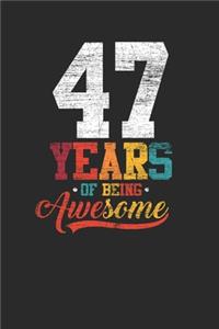 47 Years Of Being Awesome