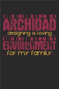 Archidad Designing A Loving Environment For My Family