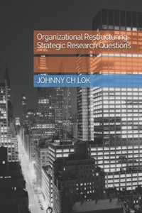 Organizational Restructuring Strategic Research Questions