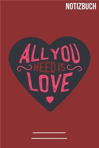 Notizbuch All you need is Love
