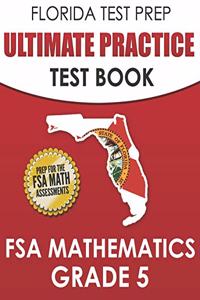 FLORIDA TEST PREP Ultimate Practice Test Book FSA Mathematics Grade 5