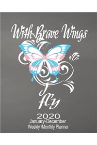 2020 January-December Weekly/Monthly With Brave Wings I Fly