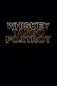 Whiskey tango foxtrot