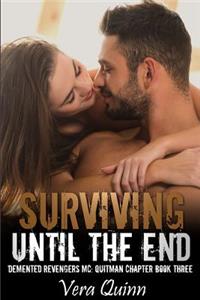 Surviving Until the End
