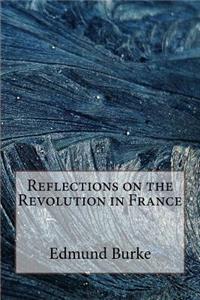 Reflections on the Revolution in France