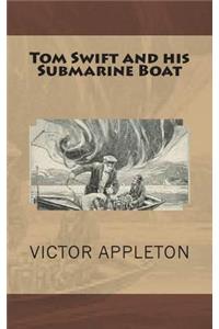 Tom Swift and his Submarine Boat