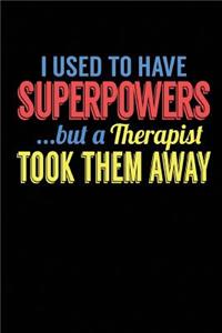 I Used To Have Superpowers But A Therapist Took Them Away