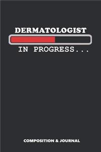 Dermatologist in Progress