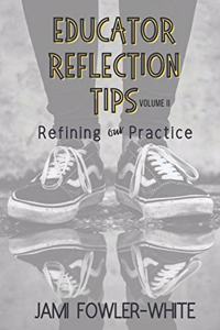 Educator Reflection Tips Volume II