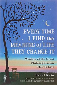 Every Time I Find the Meaning of Life, They Change It
