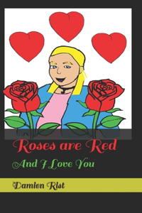 Roses are Red