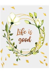 Life Is Good