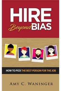 Hire Beyond Bias